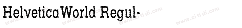 HelveticaWorld Regul字体转换
